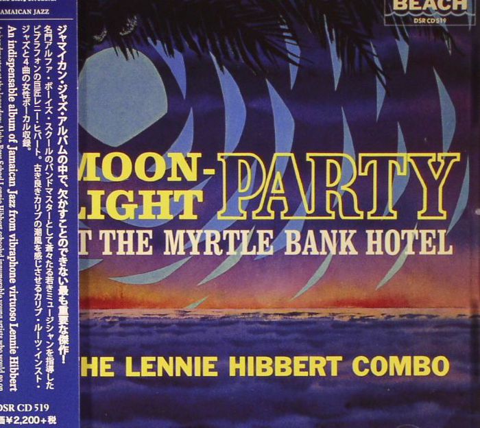 HIBBERT, Lennie - Moonlight Party: At The Myrtle Bank Hotel