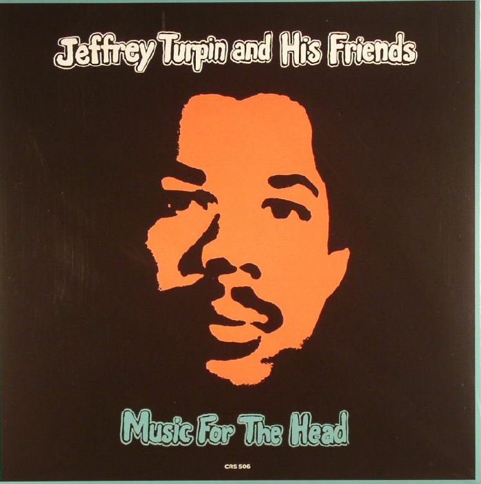 TURPIN, Jeffrey & HIS FRIENDS/CINNAMON SUNS - Music For The Head