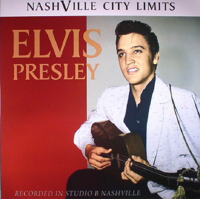 PRESLEY, Elvis - Nashville City Limits