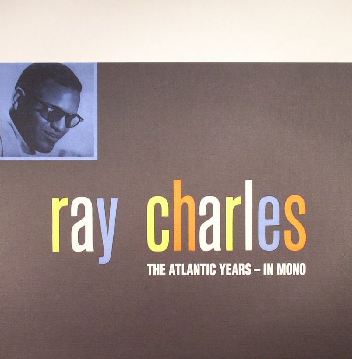 CHARLES, Ray - The Atlantic Studio Albums In Mono
