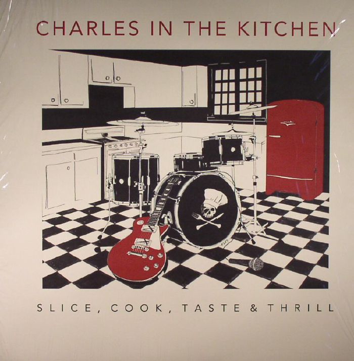 CHARLES IN THE KITCHEN - Slice Cook Taste & Thrill