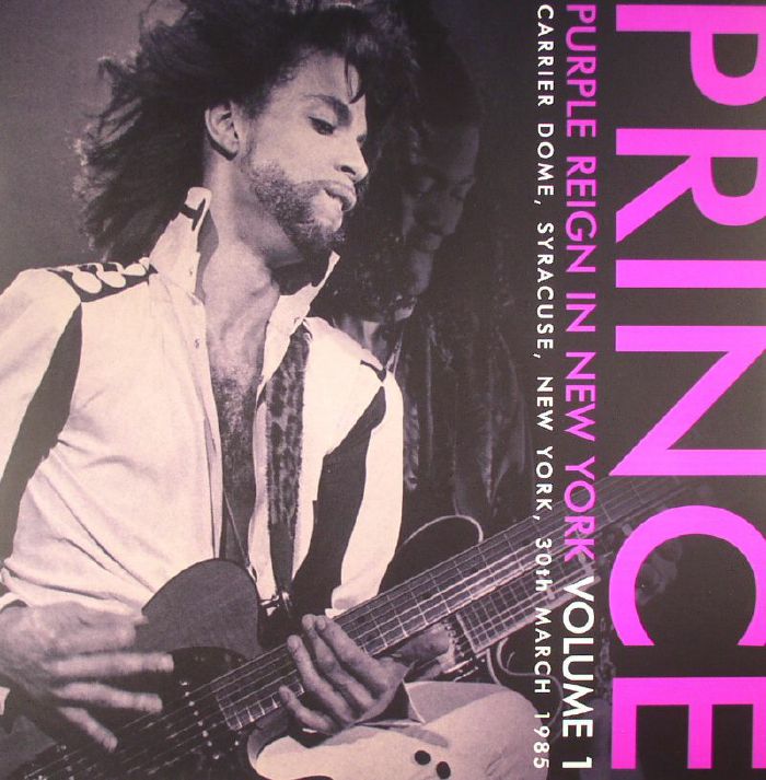 PRINCE - Purple Reign In New York Volume 1: Carrier Dome Syracuse  New York 30th March 1985