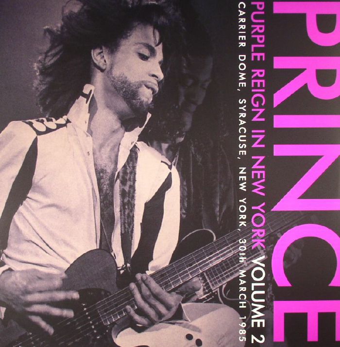 PRINCE - Purple Reign In New York Volume 2: Carrier Dome Syracuse New York 30th March 1985