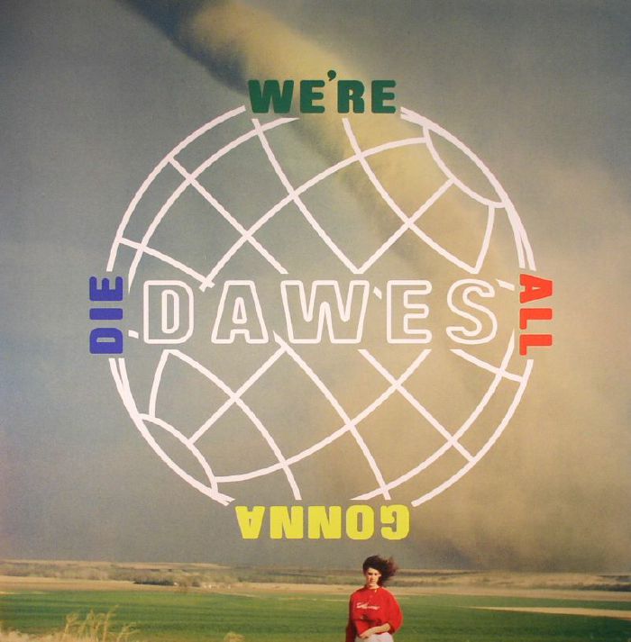Dawes We’re All Gonna Die Vinyl