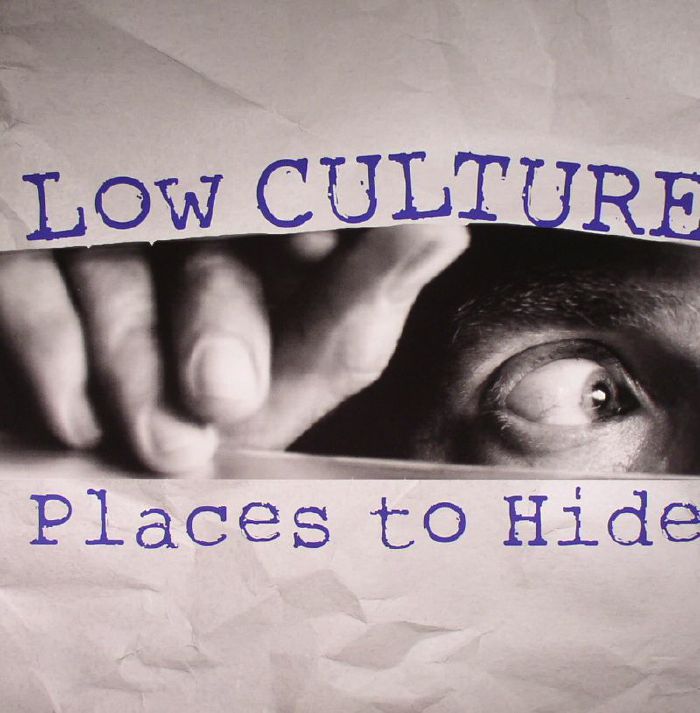 LOW CULTURE - Places To Hide