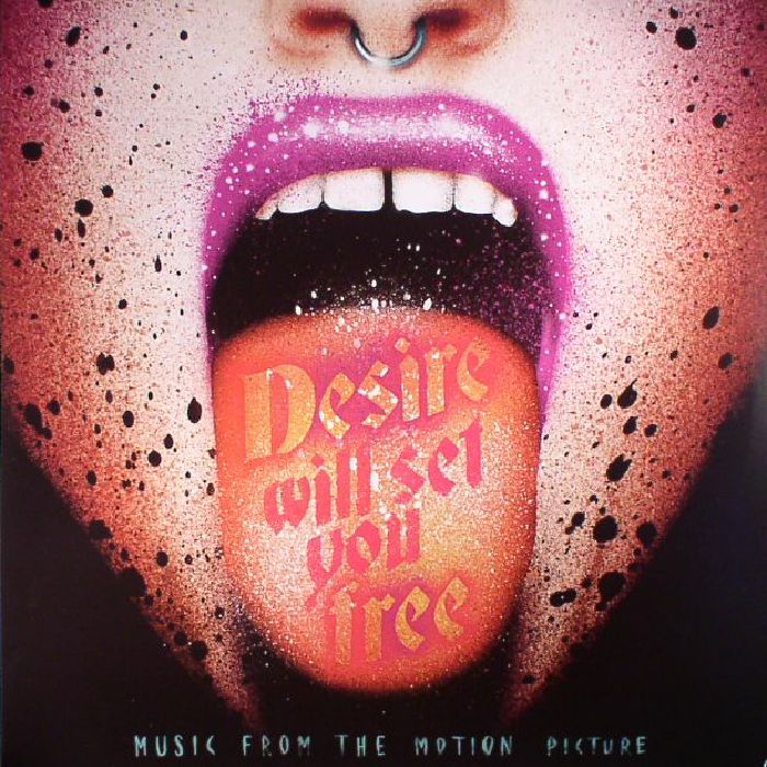 VARIOUS - Desire Will Set You Free (Soundtrack)
