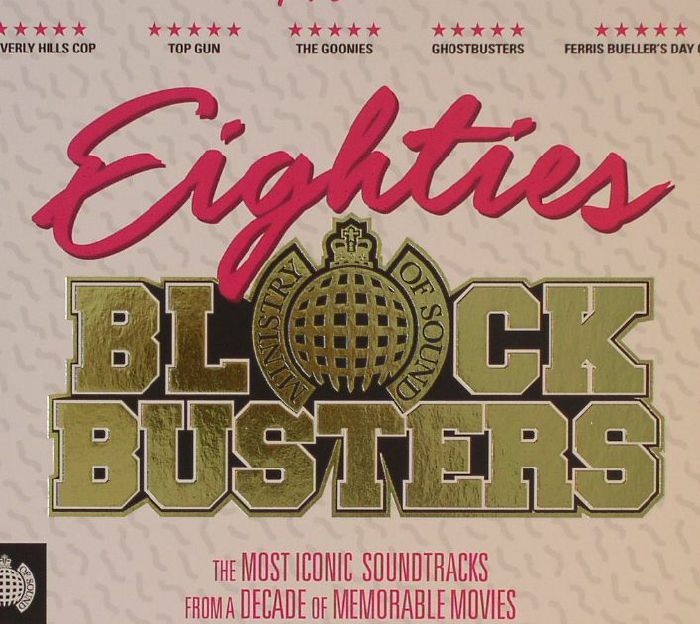 VARIOUS - Eighties Blockbusters: The Most Iconic Soundtracks From A Decade Of Memorable Movies