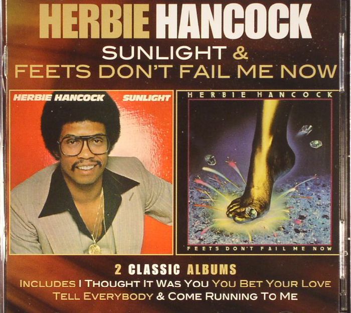 HANCOCK, Herbie - Sunlight/Feets Don't Fail Me Now