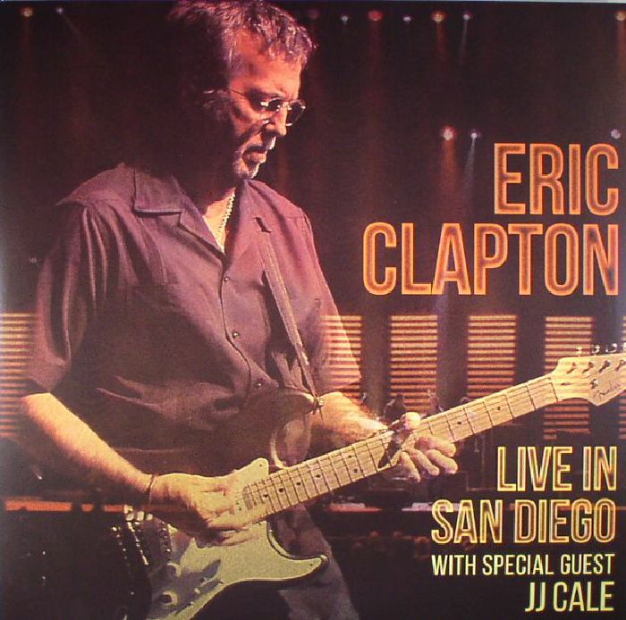 CLAPTON, Eric - Live In San Diego With Special Guest JJ Cale