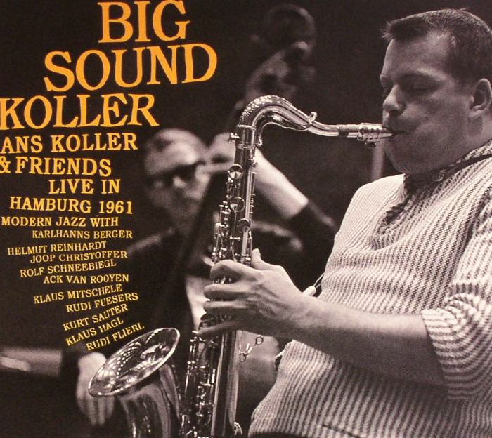 KOLLER, Hans & FRIENDS - Big Sound Koller