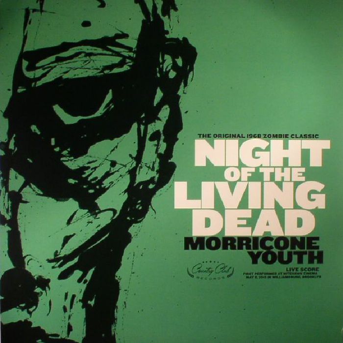 MORRICONE YOUTH - Night Of The Living Dead (Soundtrack)