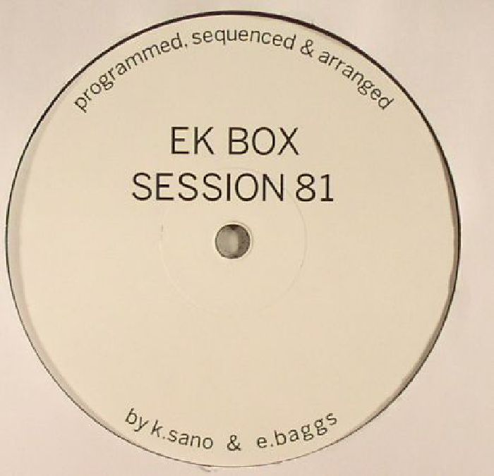EK BOX aka EVAN BAGGS/KATSUYA SANO - Session 81