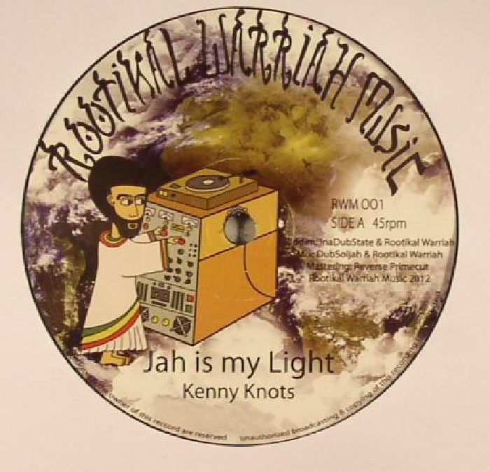 KNOTS, Kenny/ROOTIKAL WARRIAH SOUND - Jah Is My Light