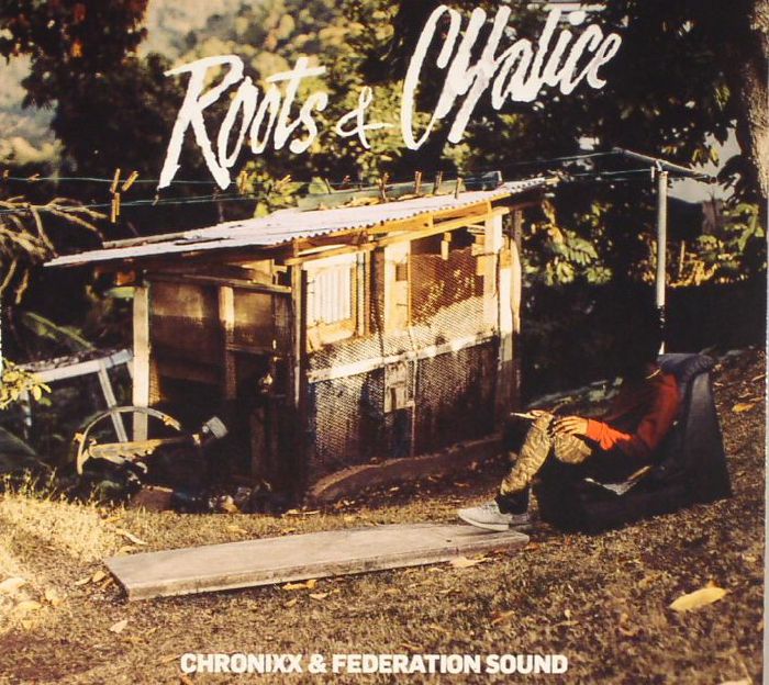 CHRONIXX & FEDERATION SOUND - Roots & Chalice