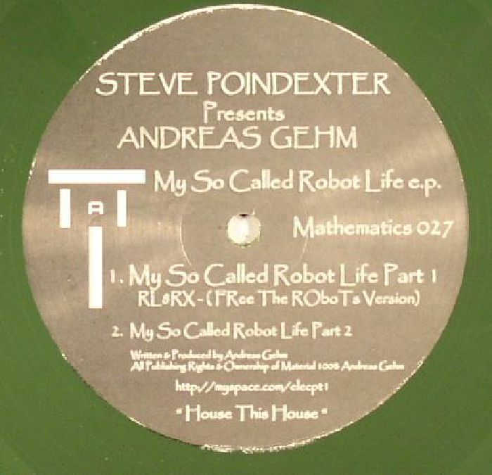 POINDEXTER, Steve presents ANDREAS GEHM - My So Called Robot Life