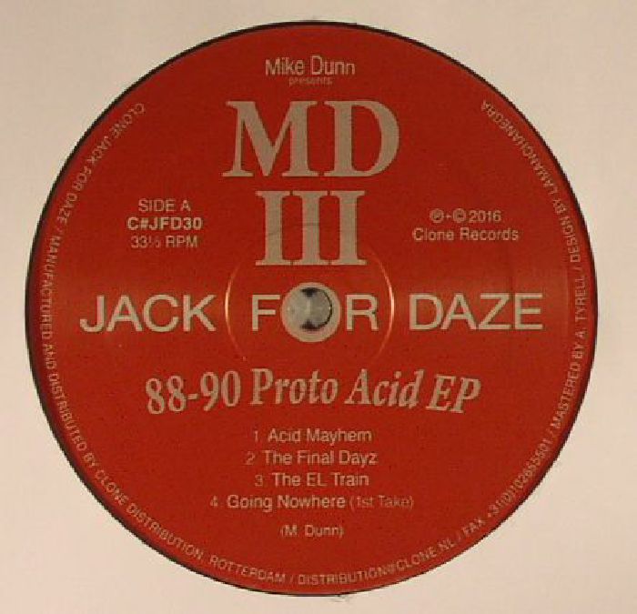 DUNN, Mike presents MD III - 88-90 Proto Acid EP