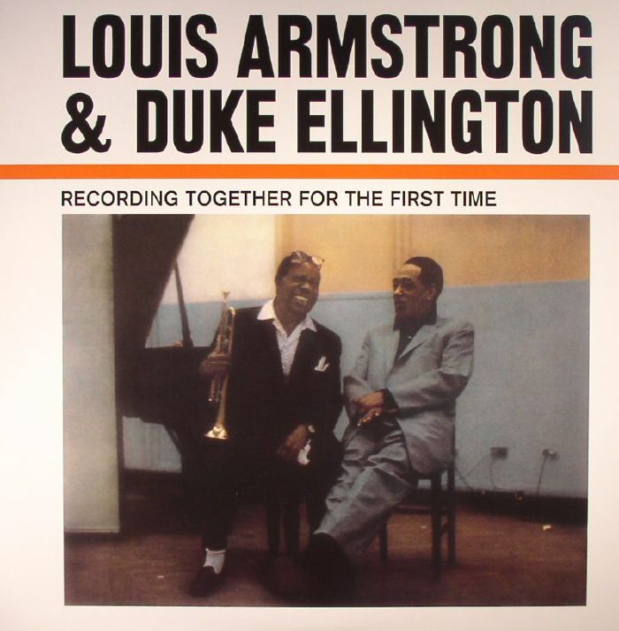ARMSTRONG, Louis/DUKE ELLINGTON - Recording Together For The First Time