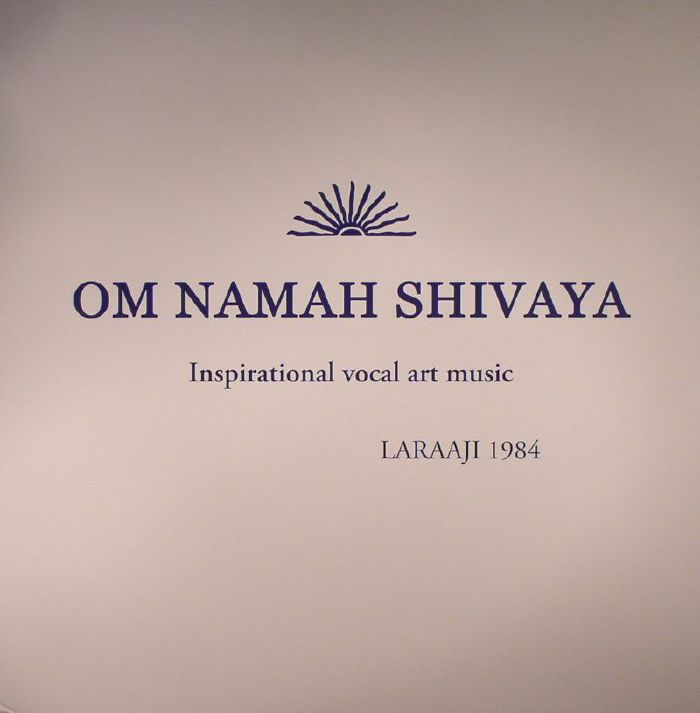 LARAAJI - Om Namah Shivaya