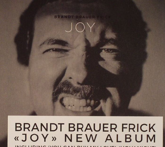 BRANDT BRAUER FRICK - Joy