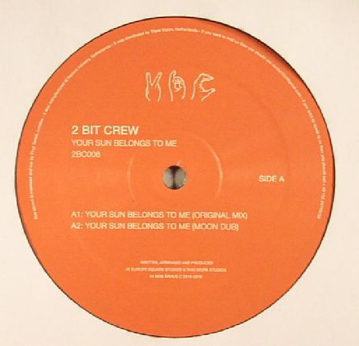 2 BIT CREW - Your Sun Belongs To Me