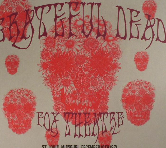 GRATEFUL DEAD - Fox Theatre St Louis Missouri December 10th 1971