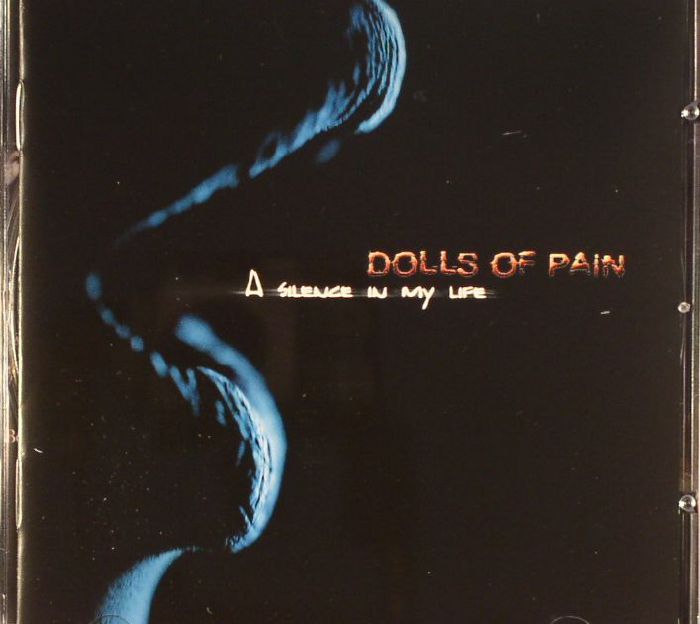 DOLLS OF PAIN - A Silence In My Life