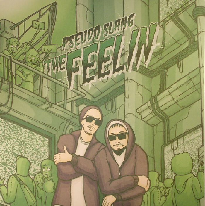 PSEUDO SLANG - The Feelin