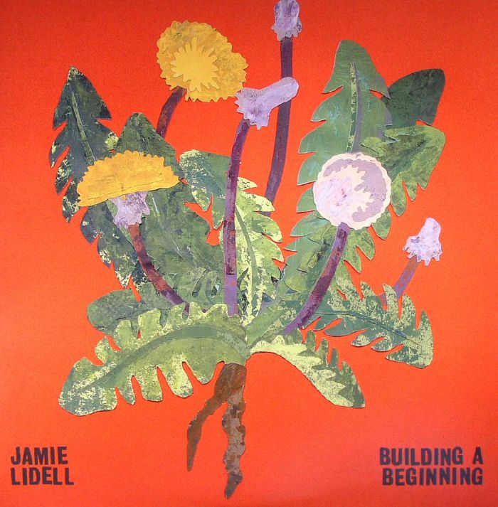 LIDELL, Jamie - Building A Beginning