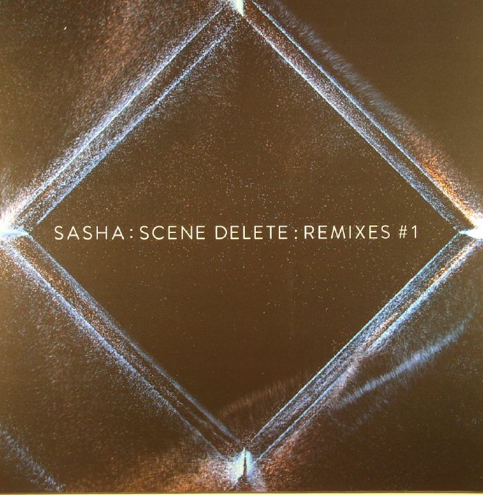 SASHA - Sasha Scene Delete: Remixes #1