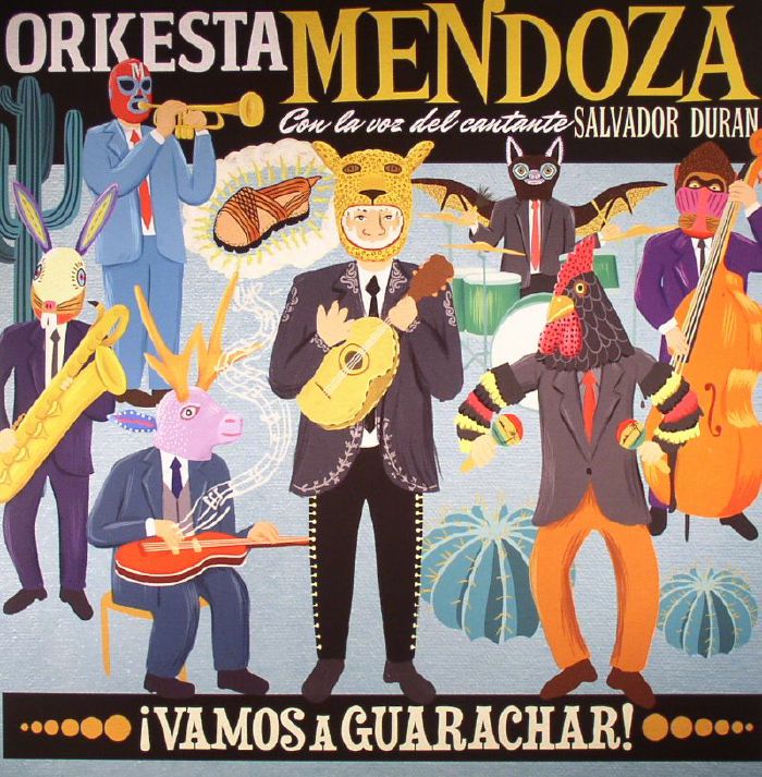 ORKESTA MENDOZA with SALVADOR DURAN - Vamos A Guarachar!