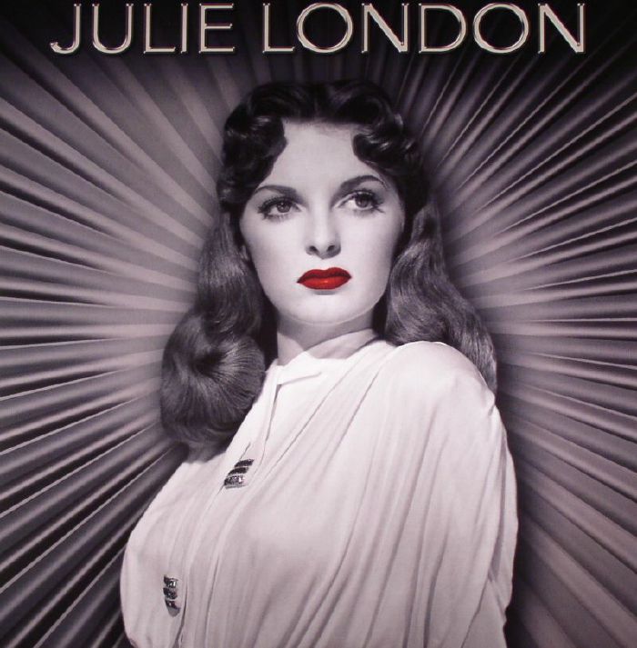 JULIE LONDON - The Best Of 1955 - 1962