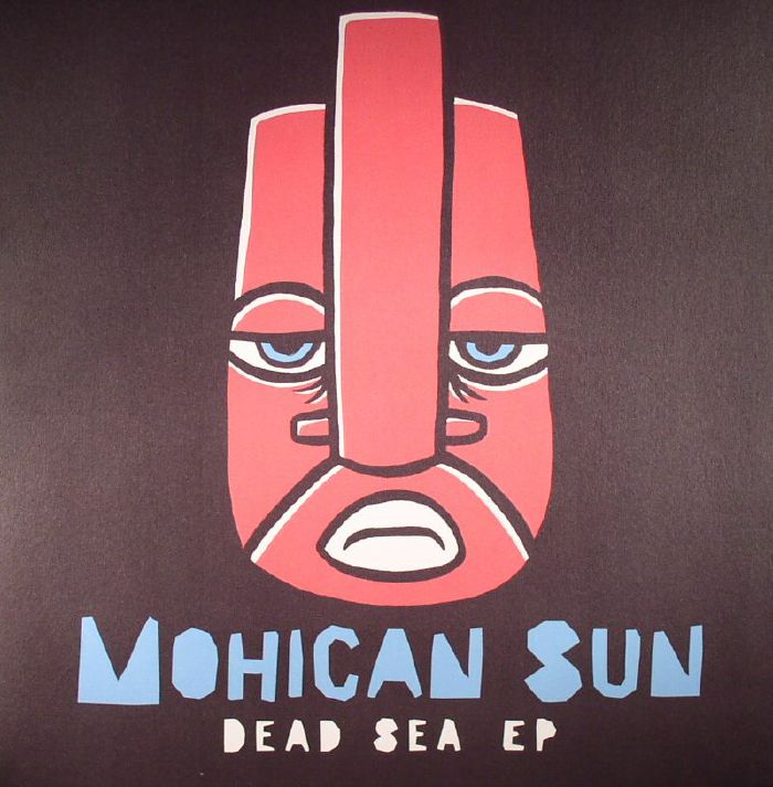 MOHICAN SUN - Dead Sea EP