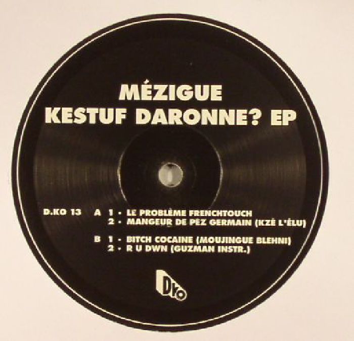 MEZIGUE - Kestuf Daronne? EP