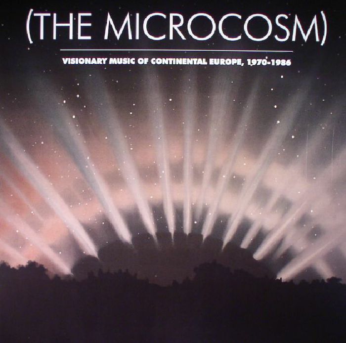 VARIOUS - (The Microcosm): Visionary Music Of Continental Europe 1970-1986