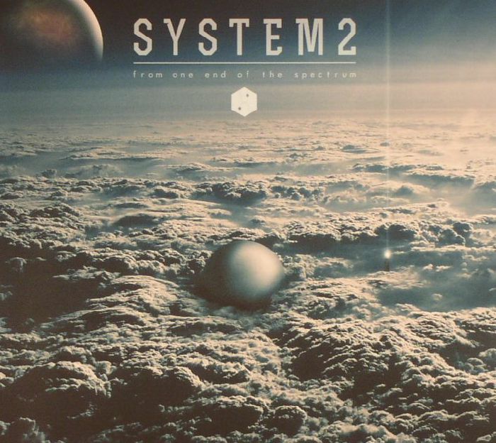 SYSTEM2 - From One End Of The Spectrum