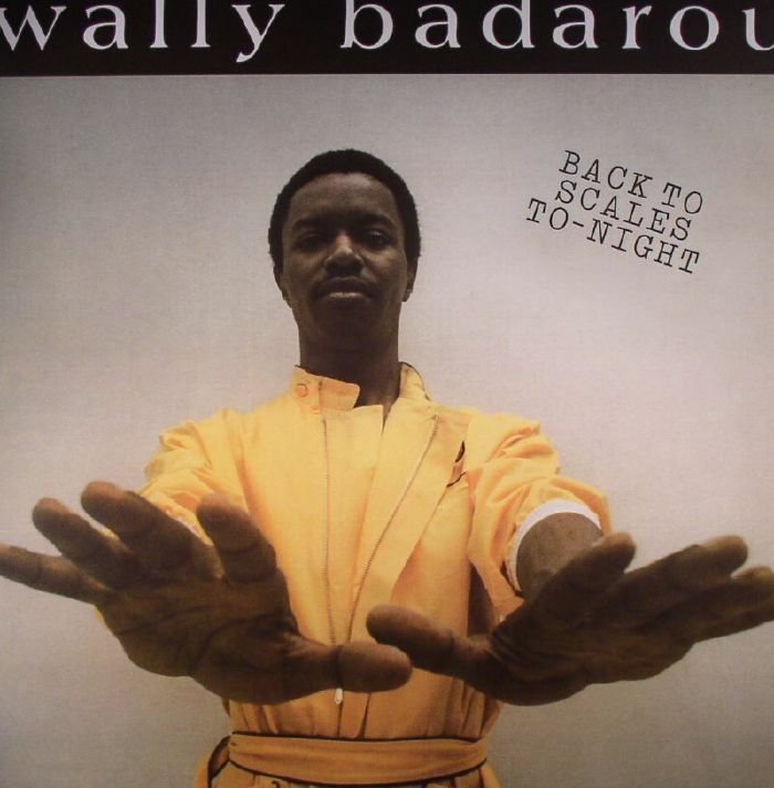 BADAROU, Wally - Back To Scales To Night