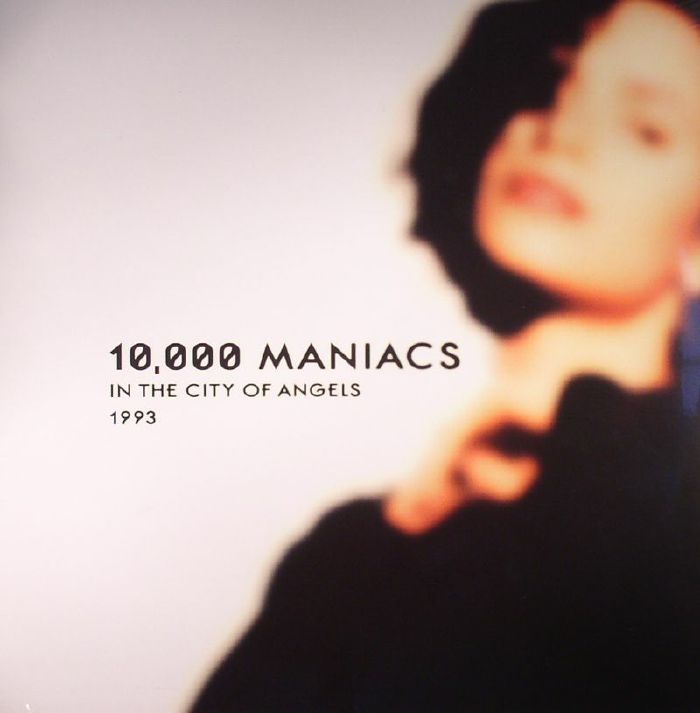 10000 MANIACS - In The City Of Angels 1993