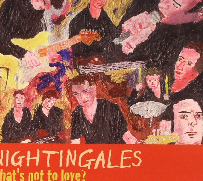 NIGHTINGALES, The - What's Not To Love?