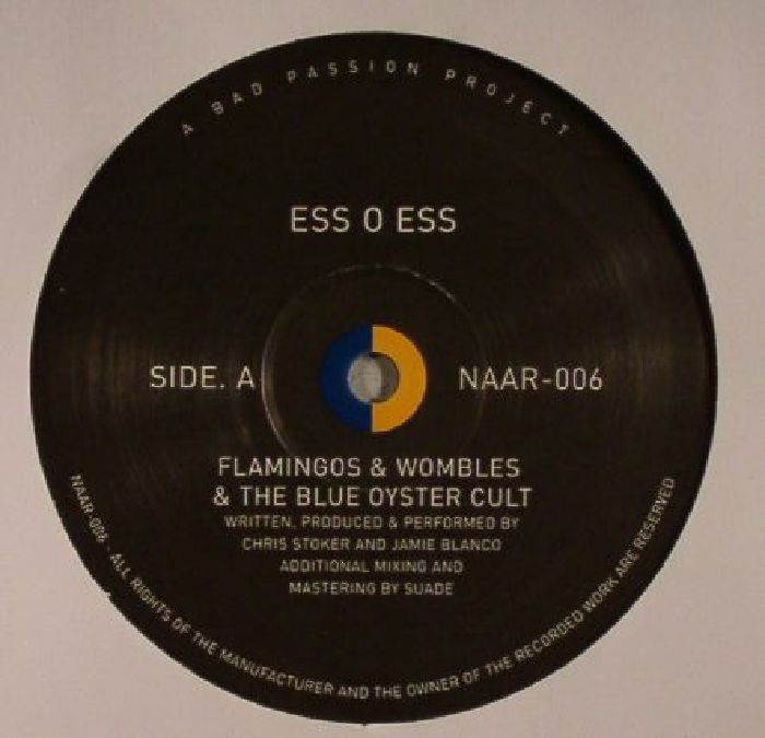 ESS O ESS	 - Flamingos & Wombles & The Blue Oyster Cult	
