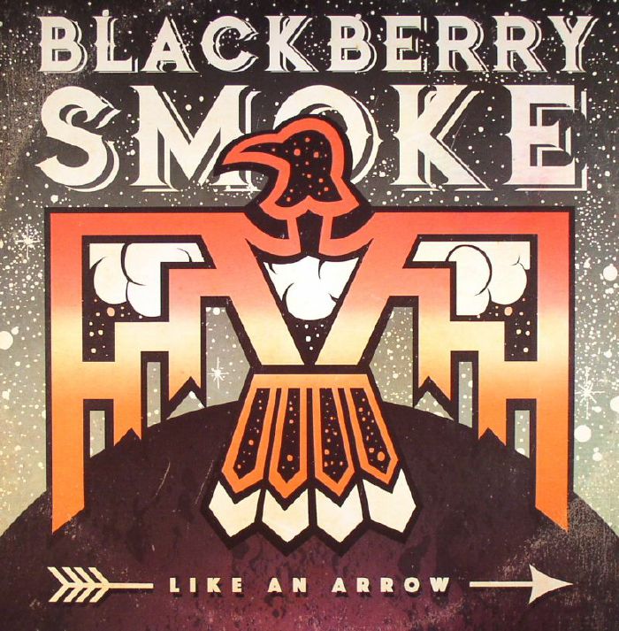 BLACKBERRY SMOKE - Like An Arrow