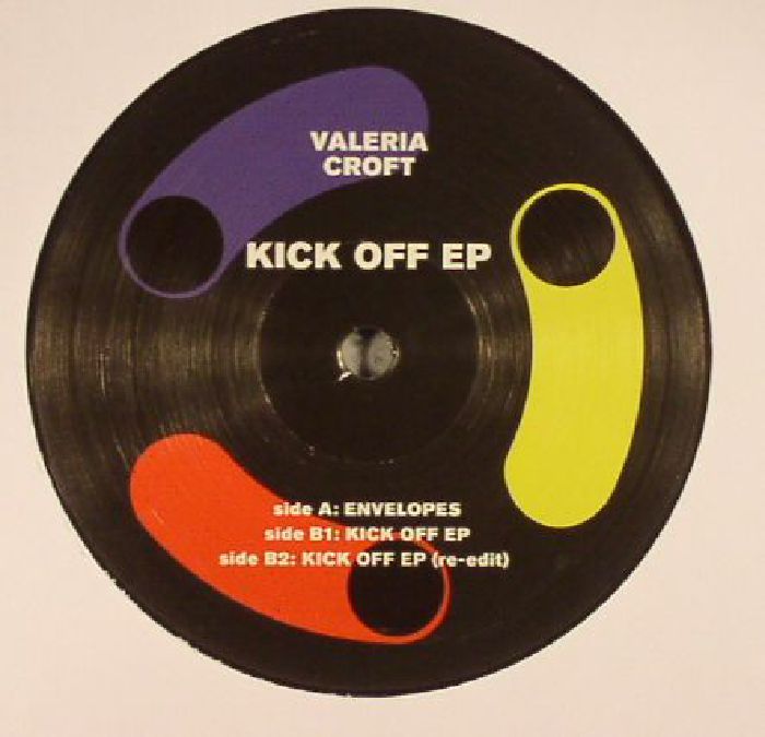 CROFT, Valeria - Kick Off EP