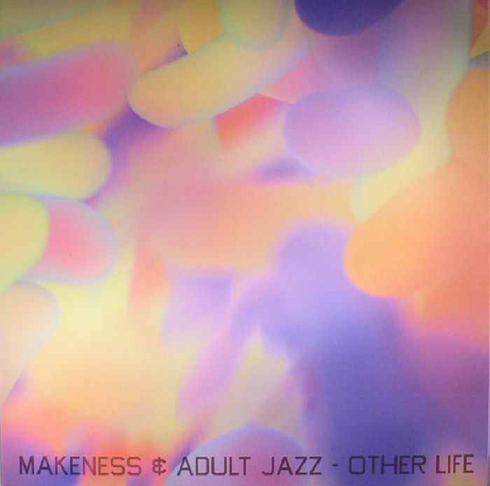 MAKENESS/ADULT JAZZ - Other Life