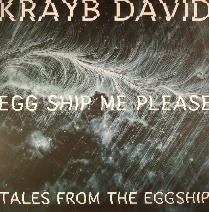 Krayb DAVID - Egg Ship Me Please: Tales From The Eggship