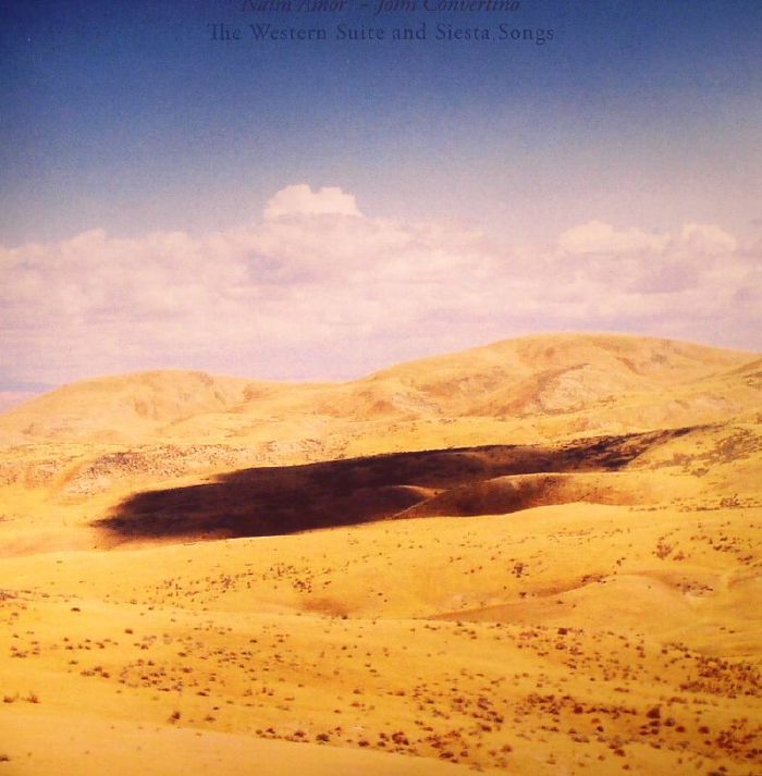 AMOR, Naim/JOHN CONVERTINO - The Western Suite & Siesta Songs