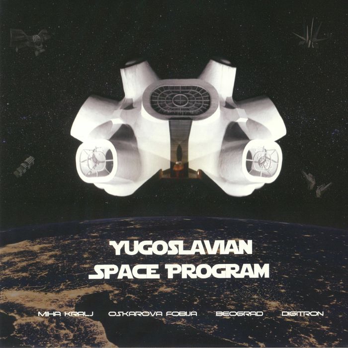 KRALJ, Miha/OSKAROVA FOBIJA/BEOGRAD/DIGITRON - Yugoslavian Space Program