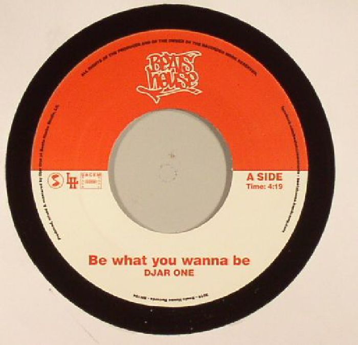 DJAR ONE - Be What You Wanna Be