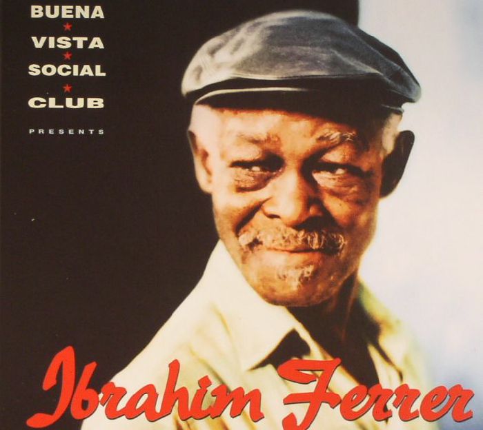 FERRER, Ibrahim - Buena Vista Social Club Presents Ibrahim Ferrer