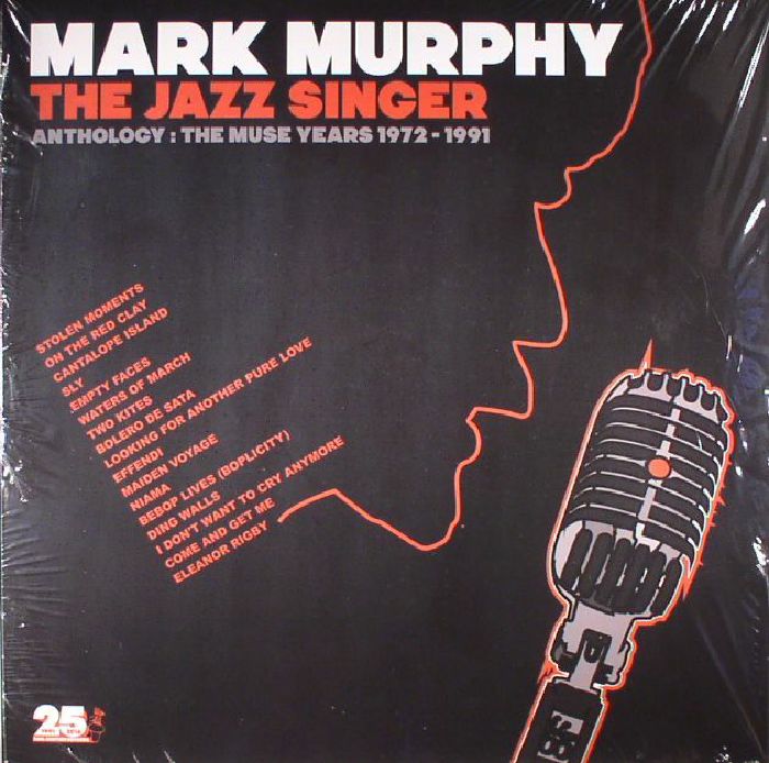 MURPHY, Mark - The Jazz Singer: Anthology The Muse Years 1972-1991