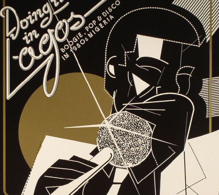 VARIOUS - Doing It In Lagos: Boogie Pop & Disco In 1980s Nigeria