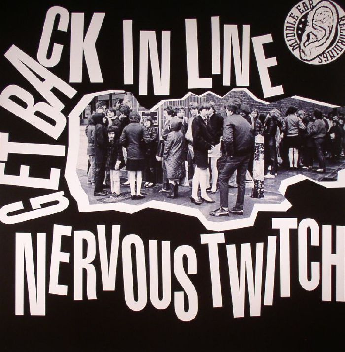 NERVOUS TWITCH - Get Back In Line